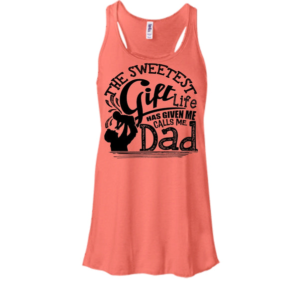 The Sweetest Gift  T Shirt, Father's Day Gift Tank Top