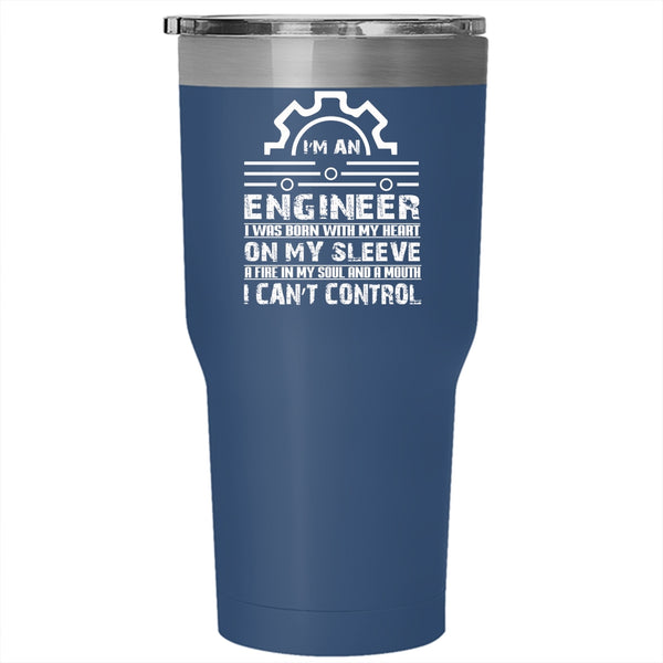 I'm An Engineer Tumbler 30 oz Stainless Steel, I Was Born With My Heart Travel Mug