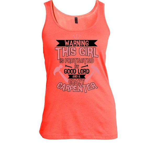 This Girl Is Protected By Good Lord T Shirt, Coolest Carpenter T Shirt, Awesome t-shirts