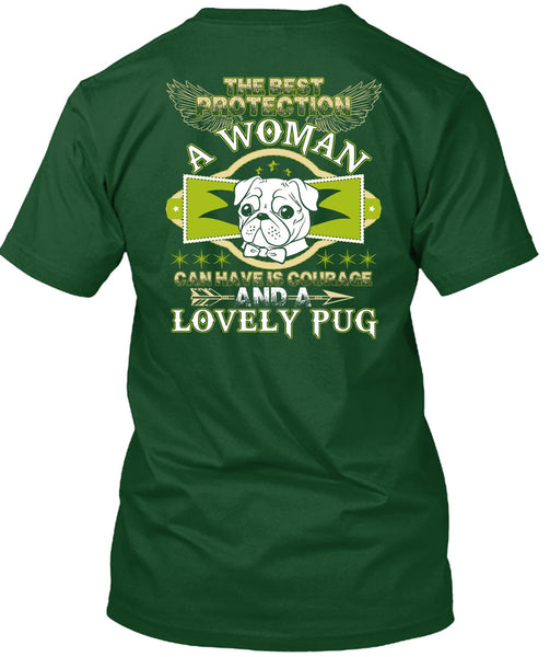 The Best Protection A Woman T Shirt, I Love Pug T Shirt