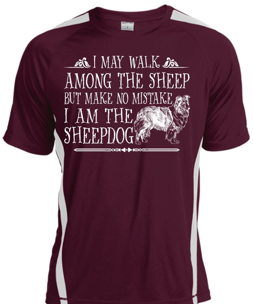 I Am The Sheepdog T Shirt, Favorite T Shirt, I Love Sheepdog T Shirt