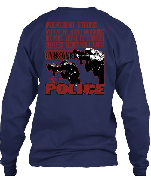 I'm A Police T Shirt, Motivated Hard Working T Shirt