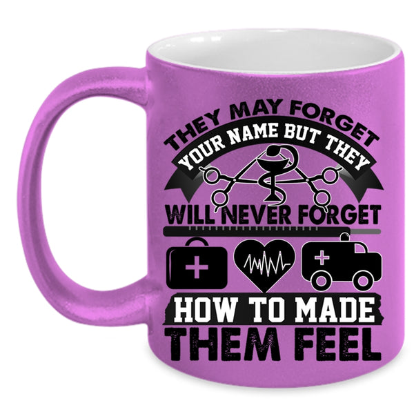 Awesome Nurses Coffee Mug, They May Forget Your Name Accent Mug
