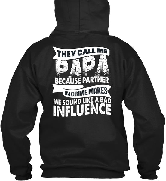 They Call Me Papa T Shirt, Being A Daddy T Shirt