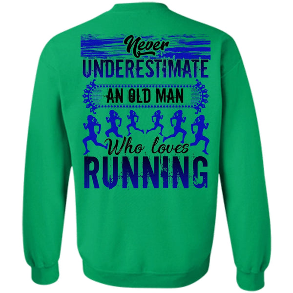 I Love Running T Shirt, Old Man Who Loves Running Sweatshirt