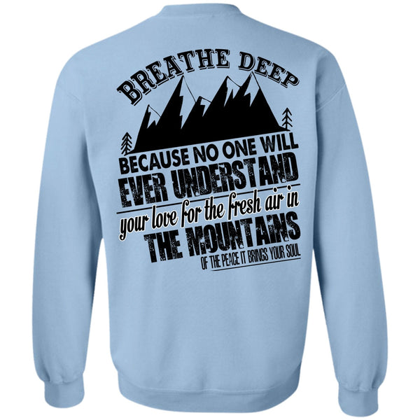 I Love Mountain T Shirt, Fresh Air In The Mountains Sweatshirt