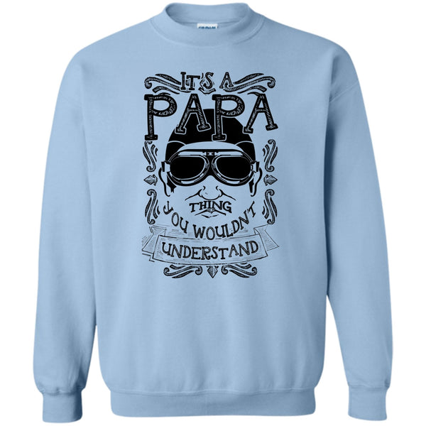 Coolest Papa Ever T Shirt, It's A Papa Thing Sweatshirt