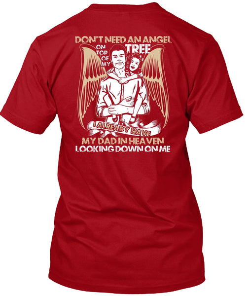 My Dad In Heaven T Shirt, Don't Need An Angel T Shirt
