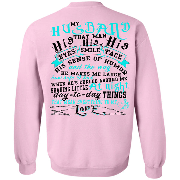 Being A Husband T Shirt, My Husband That Man His Eyes Sweatshirt