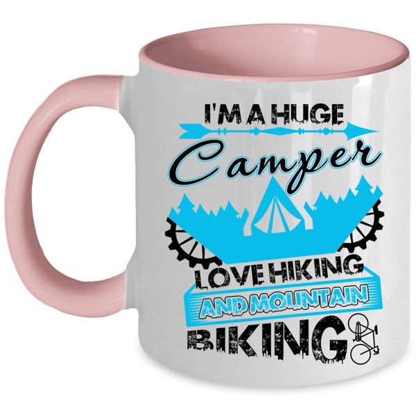 Mountain Biking Coffee Mug, I'm A Huge Camper Love Hiking Accent Mug