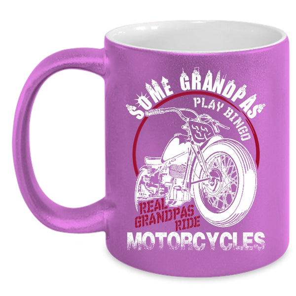 Some Grandpas Play Bingo Coffee Mug, Real Grandpas Ride Motorcycles Coffee Cup