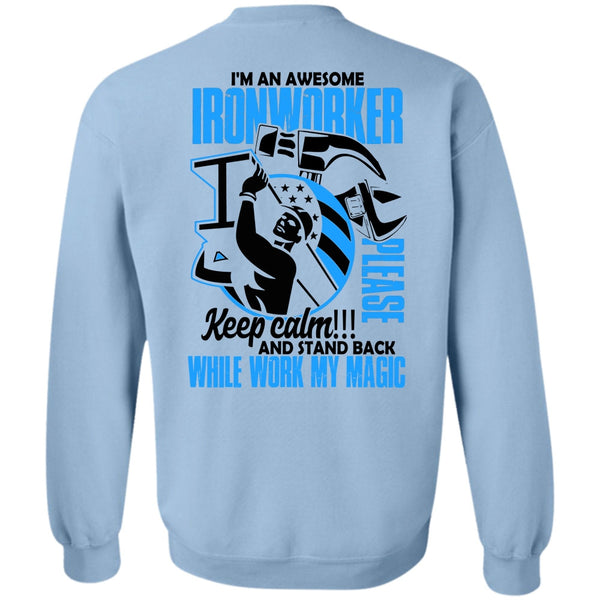 I Love Ironworker T Shirt, I'm An Awesome Ironworker Sweatshirt