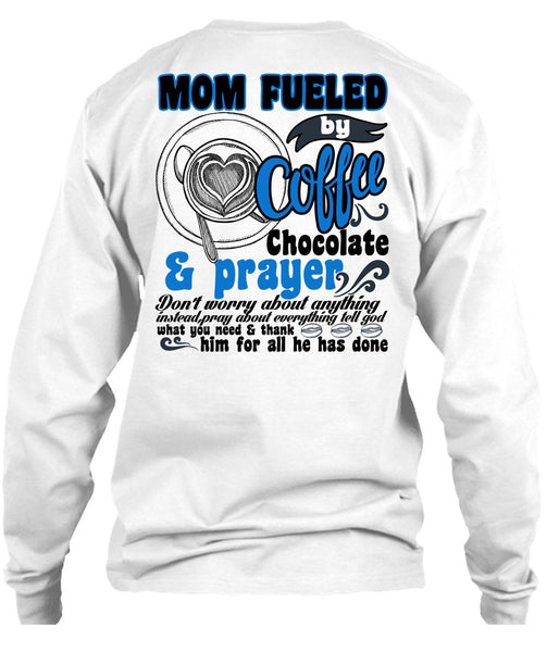 Mom Fueled By Coffee Chocolate T Shirt, I Love Coffee T Shirt