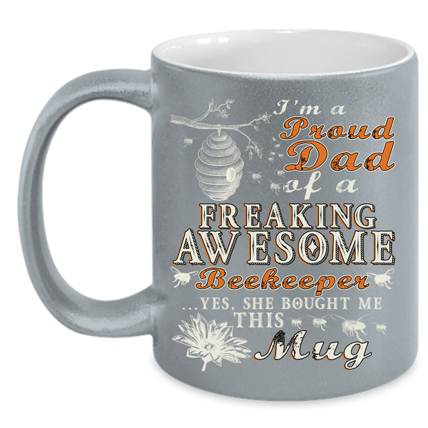 Proud Dad Of An Awesome Beekeeper Coffee Mug, Beekeeper's Dad Coffee Cup