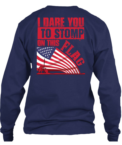 I Dare You To Stomp On This Flag T Shirt, Being A Veteran T Shirt