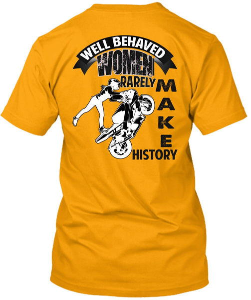 Well Behaved Women T Shirt, I Love Biker T Shirt