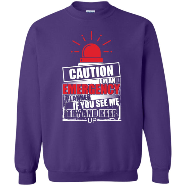 Coolest Planner T Shirt, Cool Emergency Sweatshirt