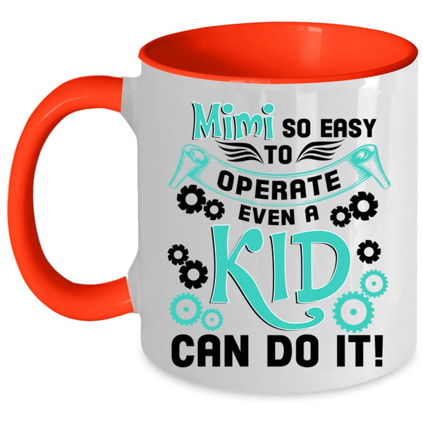 Cute Kids Coffee Mug, Mimi So Easy To Operate Accent Mug