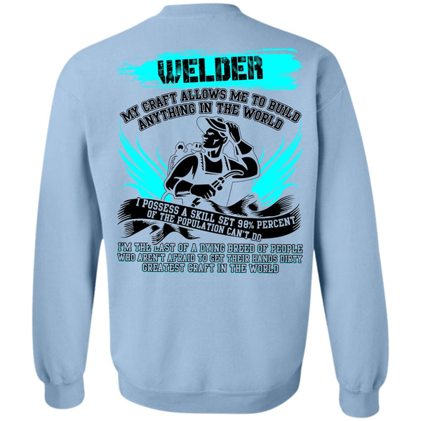 I Love Welding T Shirt, Welder My Craft Allows Me Sweatshirt