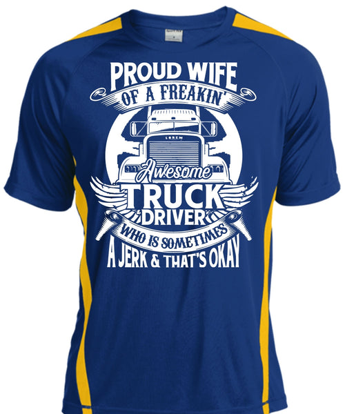 Proud Wife Of A Freaking Awesome Truck Driver T Shirt, Being A Trucker T Shirt, Cool Shirt