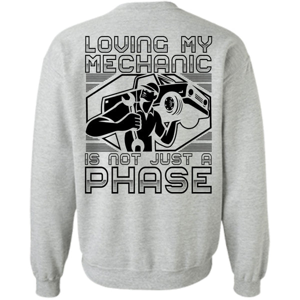 I Love Mechanic T Shirt, Loving My Mechanic Sweatshirt