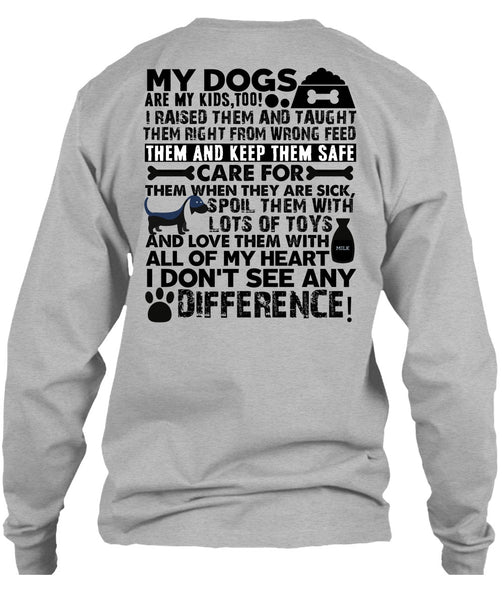 My Dogs Are My Kids T Shirt, I Love My Dog T Shirt