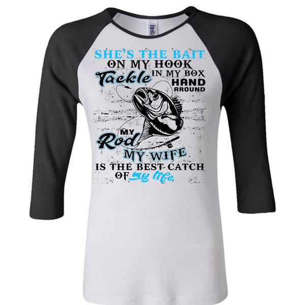 My Wife Is The Best Catch T Shirt, I Love Fishing T Shirt, Awesome T-Shirts