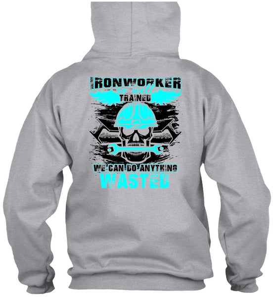Ironworker So Well Trained T Shirt, I Love Ironworker T Shirt