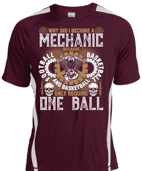 Why Did I Become A Mechanic T Shirt, Football And Basketball T Shirt, Cool Shirt