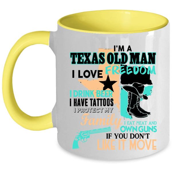 I Love Freedom Coffee Mug, I'm A Texas Old Man Accent Mug