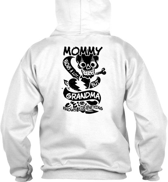 Mommy Knows A Lot But Grandma T Shirt, I Love Mom T Shirt