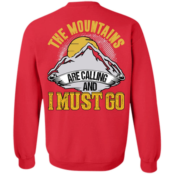 I Must Go T Shirt, I Love Mountain Sweatshirt