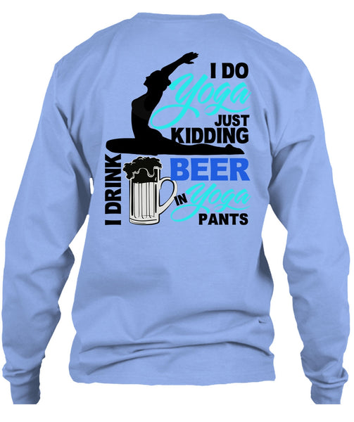 I Do Yoga Just Kidding T Shirt, I Love Yoga T Shirt