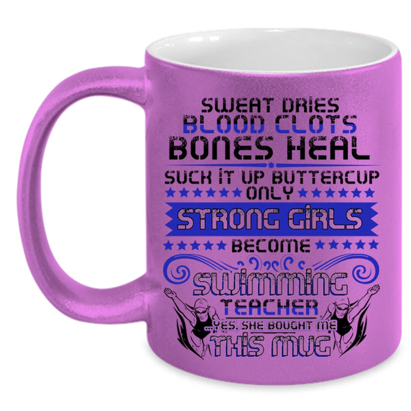 Cool Girls Coffee Mug, Only Strong Girls Become Swimming Teacher Accent Mug