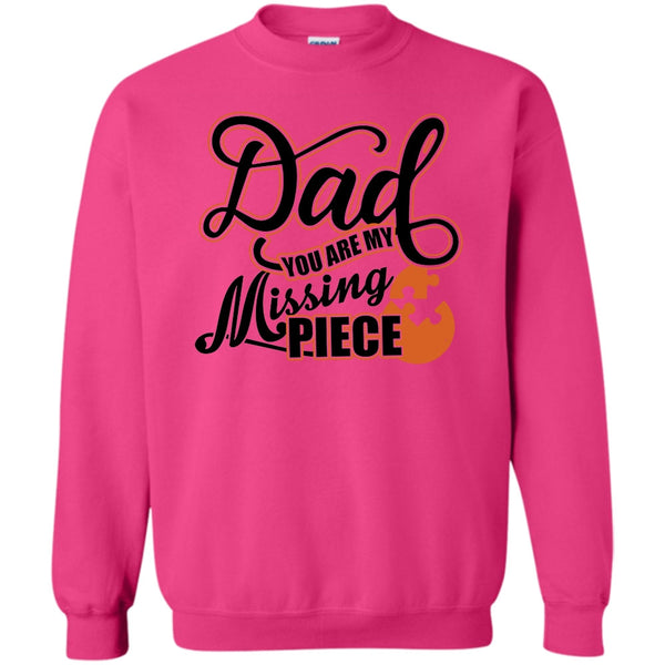 I Missing My Dad T Shirt, Dad Sweatshirt