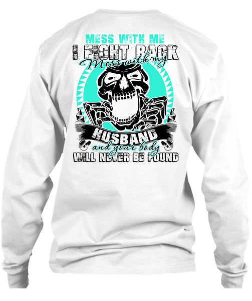 Mess With My Husband T Shirt, I Love Husband T Shirt