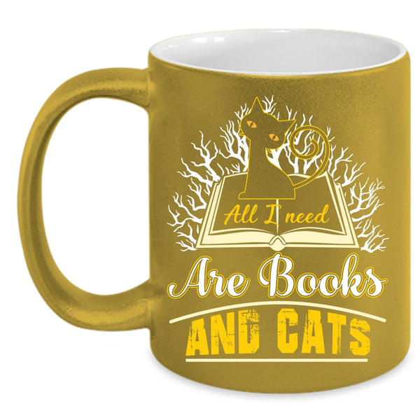 All I Need Are Books And Cats Coffee Mug, Gift For Book Reader Coffee Cup