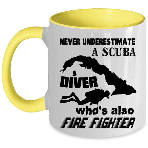 Funny Scubadiving Coffee Mug, A Scuba Diver Is Also Firefighter Accent Mug