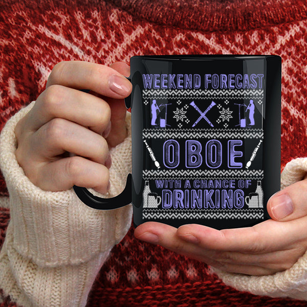 Weekend Forecast Oboe Coffee Mug, Chance Of Drinking Coffee Cup