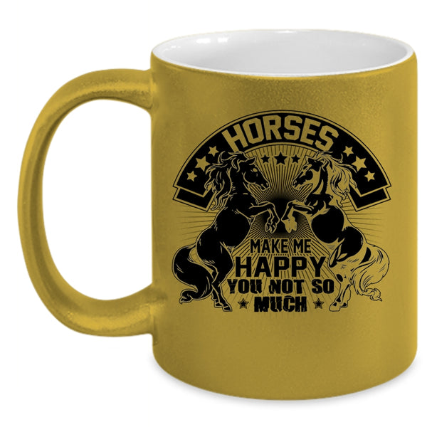 I Love Riding Horses Coffee Mug, Horses Make Me Happy Accent Mug