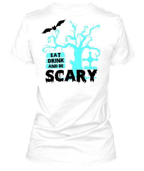 Eat Drink And Be Scary T Shirt, Wait For Halloween T Shirt