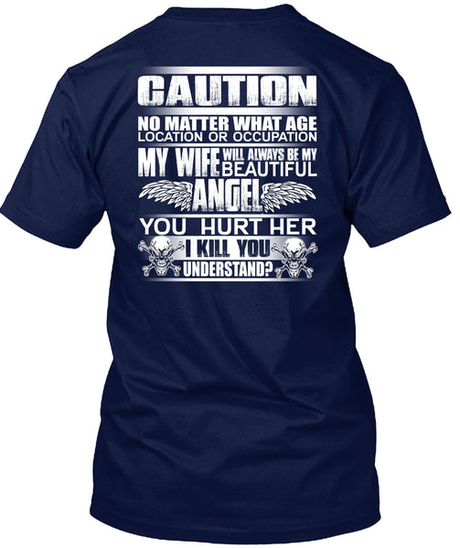 My Wife Will Always Be My Beautiful T Shirt, Being A Wife T Shirt