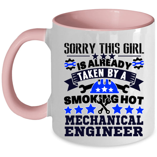 Cute Wife Coffee Mug, Taken By A Mechanical Engineer Accent Mug