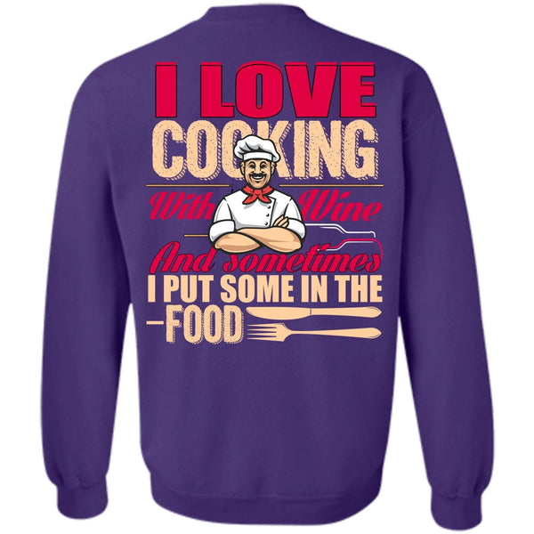 I Put Some In The Food T Shirt, I Love Chef Sweatshirt