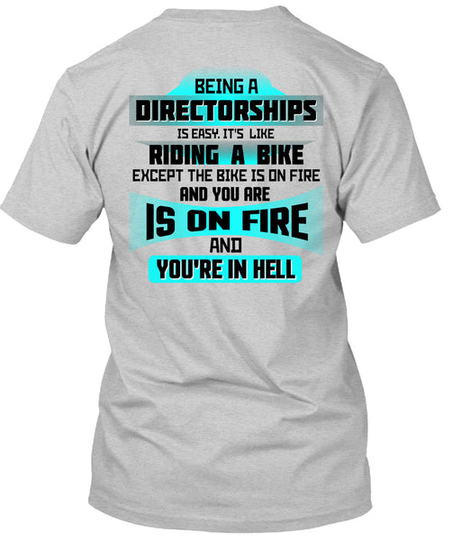 Being A Directorships Is Easy T Shirt, Being A Directorships T Shirt
