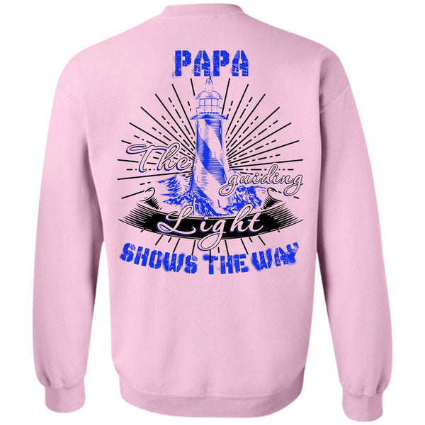 I Love Papa T Shirt, Papa The Guiding Light Sweatshirt