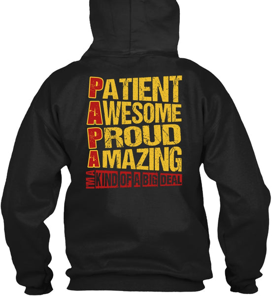 Patient Awesome Proud Amazing T Shirt, I'm A Kind Of A Big Deal T Shirt