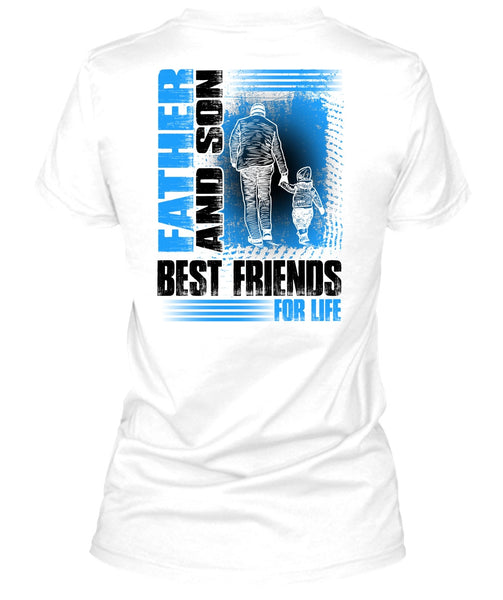 Father And Son Best Friends For Life T Shirt, I Love Son T Shirt