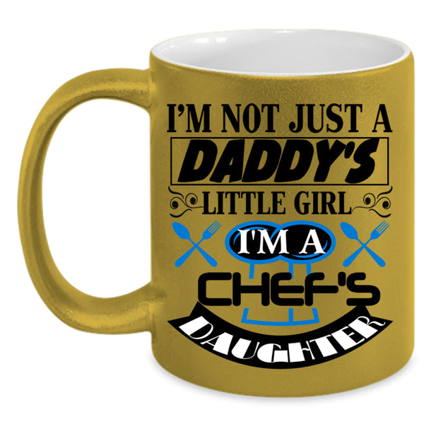 Cool Daughter Coffee Mug, I'm A Chef's Daughter Accent Mug