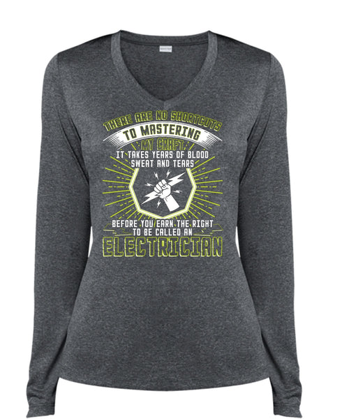 To Be Called An Electrician T Shirt, Sweat And Tears T Shirt, Cool Shirt (Ladies LS Heather V-Neck)
